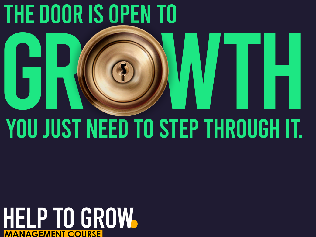 The door is open to growth. You just need to step through it